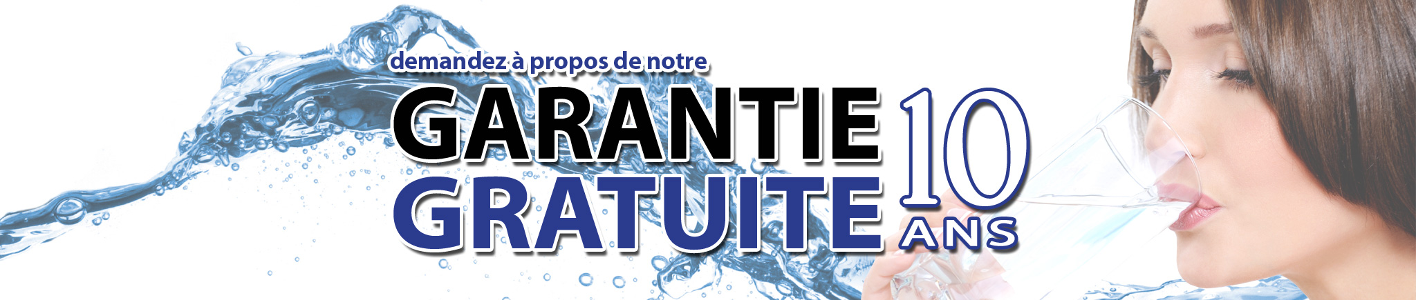 Demandez à propos de notre "Garantie 10 ans gratuite"-Adoucisseur d'eau Ottawa