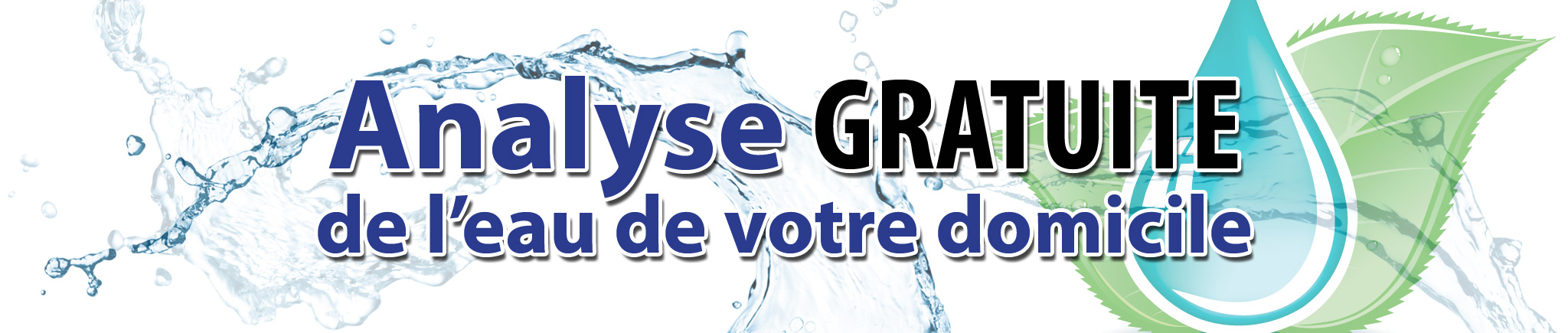 Analyse gratuite de l'eau de votre domicile dans les régions de Glengarry et de Prescott-Russell ainsi que dans tout Cumberland et les régions avoisinantes-Analyse d'eau Ottawa